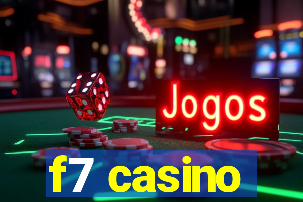 f7 casino